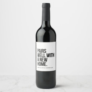 Pairs well with a New Home, Housewarming Gift Wine Label