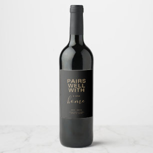 Pairs Well With A New Home - Minimalist Typography Wine Label
