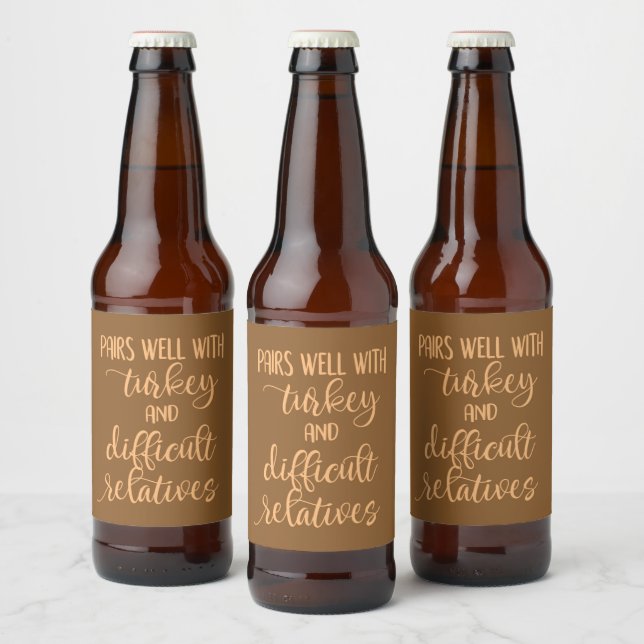 Pairs Well with Turkey & Difficult Relatives Beer Bottle Label (Bottles)