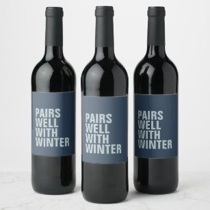 Pairs well with winter funny seasonal wine label