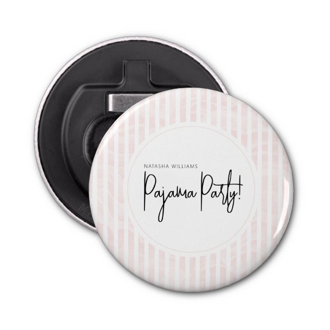 Pajama Party Chic Pink Stripes  Bottle Opener (Front)