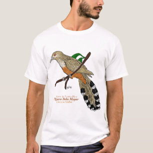 Pájaro Bobo Mayor/Puerto Rican Lizard-Cuckoo T-Shirt