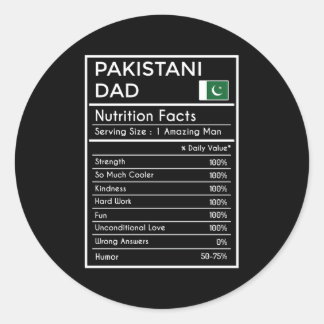 Pakistani Dad Nutrition Facts Fathers Day Classic Round Sticker