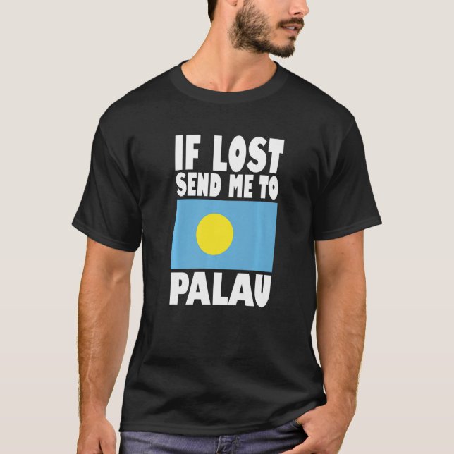 Palau Flag Design  If lost send me to Palau Premiu T-Shirt (Front)