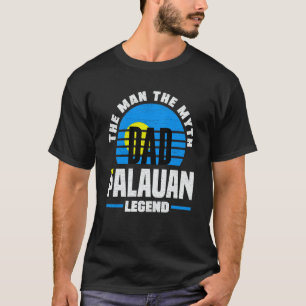 Palau Palauan Palau Flag Fathers Day 1 T-Shirt
