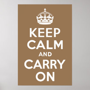 Pale Brown Keep Calm and Carry On Poster