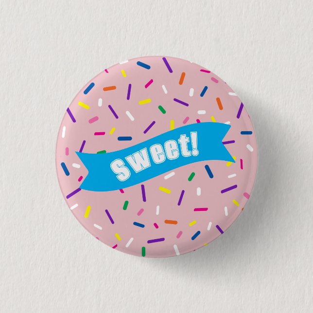 Pale Pink Sprinkles 'Sweet!' badge (Front)