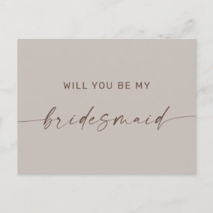 Pale Taupe Bridesmaid Proposal. Neutral Minimalist Postcard