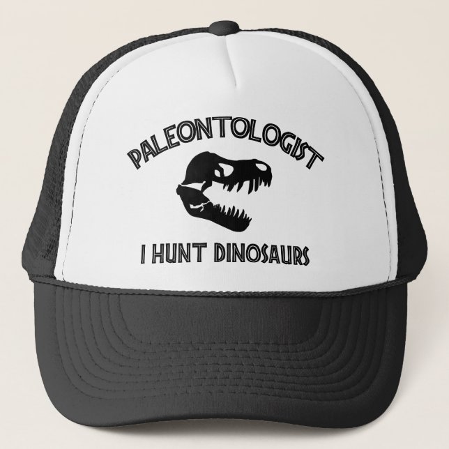 Paleontologist "I Hunt Dinosaurs" Trucker Hat (Front)