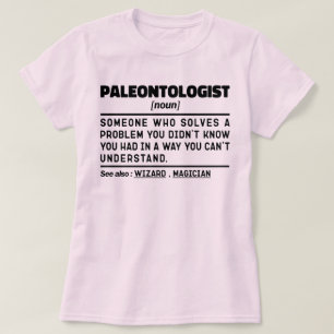 Paleontologist Noun Dinosaurs Lover Cool Fossilist T-Shirt