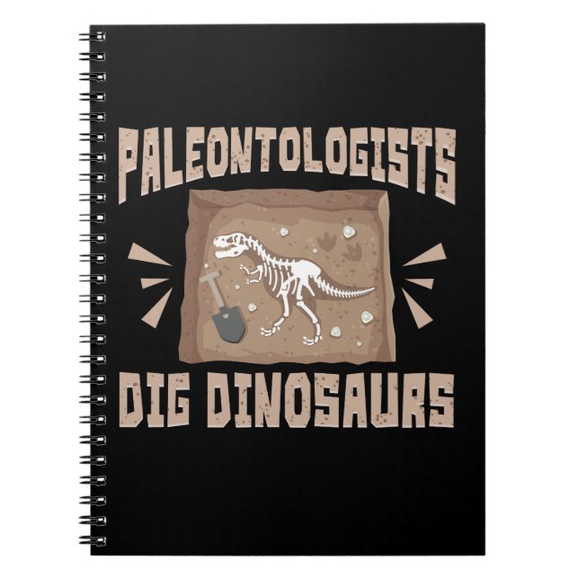 Paleontologists Dig Dinosaurs Notebook (Front)