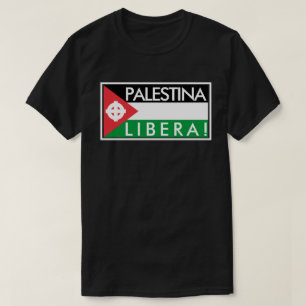 PALESTINA LIBERA! T-Shirt