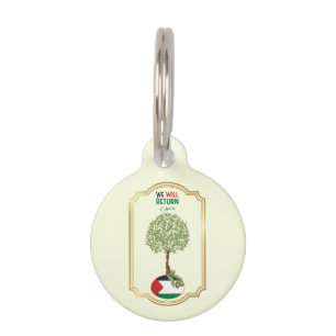 Palestinian Olive Tree: "We will Return" Pet Tag