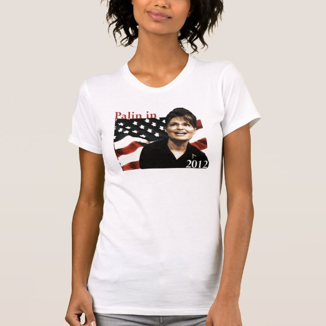 Palin in 2012 T-Shirt (Front)
