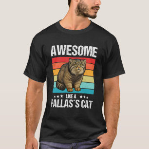 Pallas´s Cats Manul Awesome like a Pallas´s Cat T-Shirt