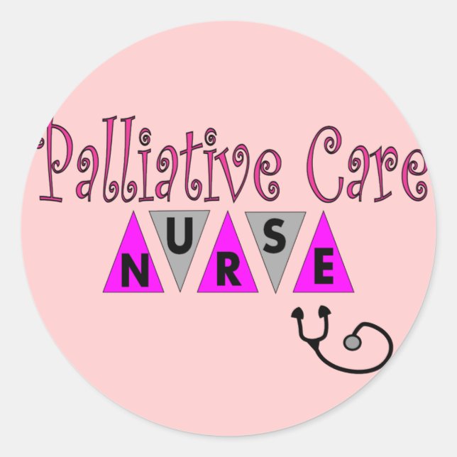 Palliative Care Nurse Gifts Classic Round Sticker (Front)