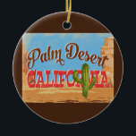 Palm Desert California Cartoon Desert Retro Travel Ceramic Tree Decoration<br><div class="desc">Palm Desert California neo vintage travel design in funny cartoon retro style featuring the desert,  a cactus and rocks. Blue,  brown and red with green cactus.</div>