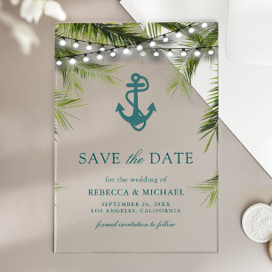 Palm Leaves Teal Anchor Wedding Save the Date Acrylic Invitations