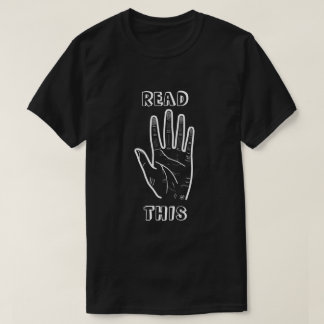 Palm reading joke T-Shirt