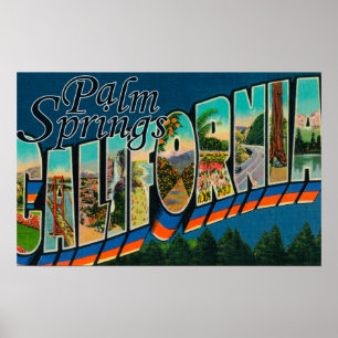 Palm Springs, California - Large Letter Scenes Poster