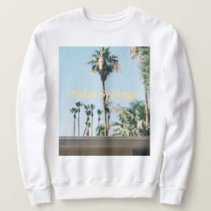 Palm Springs Travel Souvenir Sweatshirt