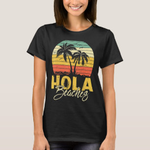 Palm Tree Hola Beaches Tropical Beach Vintage Retr T-Shirt
