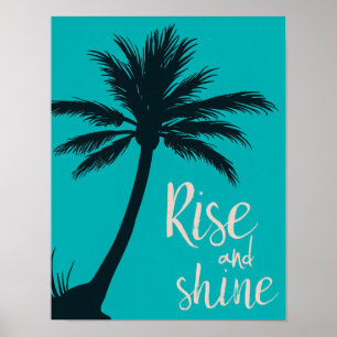 Palm tree poster, rise and shine wall art