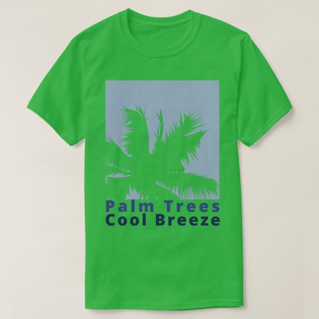 Palm Trees Cool Breeze Summertime Fun Time Fun Sum T-Shirt (Design Front)