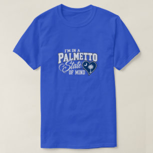 PALMETTO STATE OF MIND T-Shirt