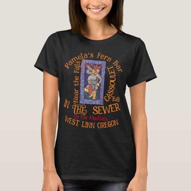 Pamela's Fern Bar West Linn Oregon Cassoulet OR T-Shirt (Front)
