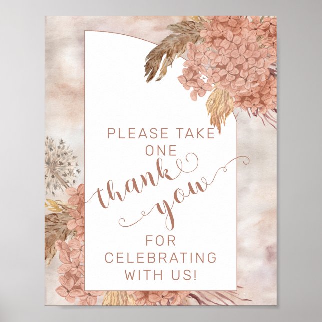 Pampas Grass Hydrangeas Please Take One Thank You  Poster (Front)