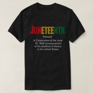 Pan African Colour Freedom Juneteenth Definition T-Shirt