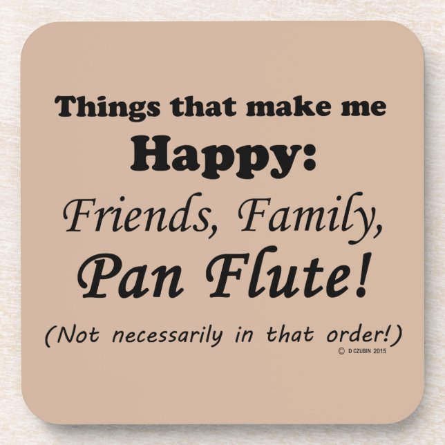 Pan Flute Makes Me Happy Coaster (Front)