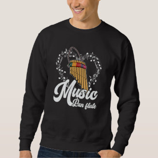 Pan Flute Musical Instrument 11 Sweatshirt