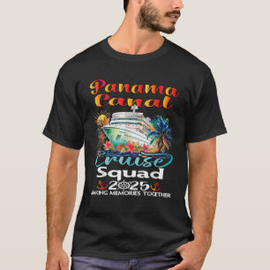 Panama Canal Cruise Squad 2025 Friend Family Cruis T-Shirt