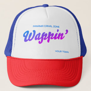 Panama Canal Zone -- Wappin' Trucker Hat
