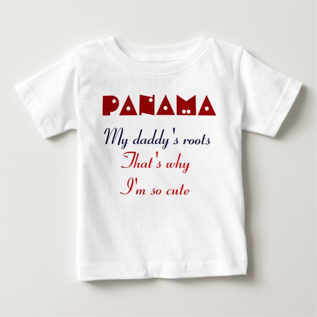panama-my daddy's roots baby T-Shirt (Front)