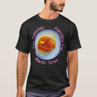 Pancake Day AKA Fat Tuesday T-Shirt