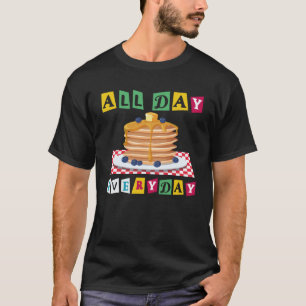 Pancake  Kids All Day Every Day T-Shirt