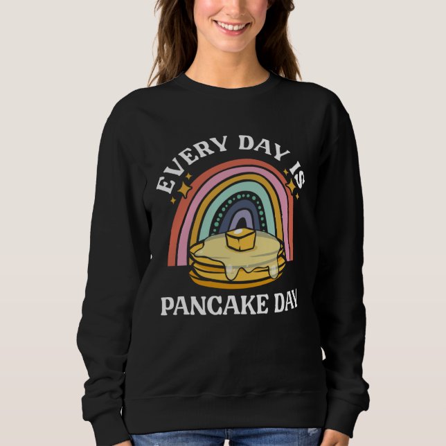Pancake  Kids Every Day Is Pancake Day Sweatshirt (Front)