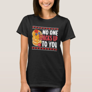 Pancake Kids Valentines Day No One Stacks Up To Y T-Shirt