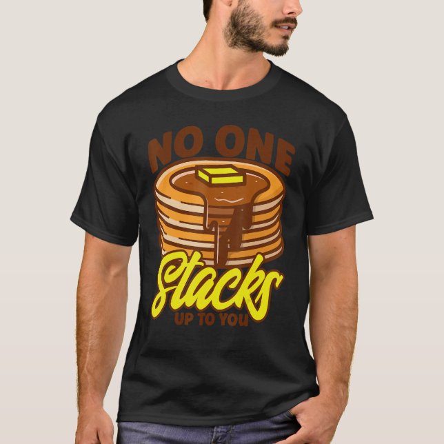 Pancake Lover Kids No One Stacks Up To You T-Shirt (Front)