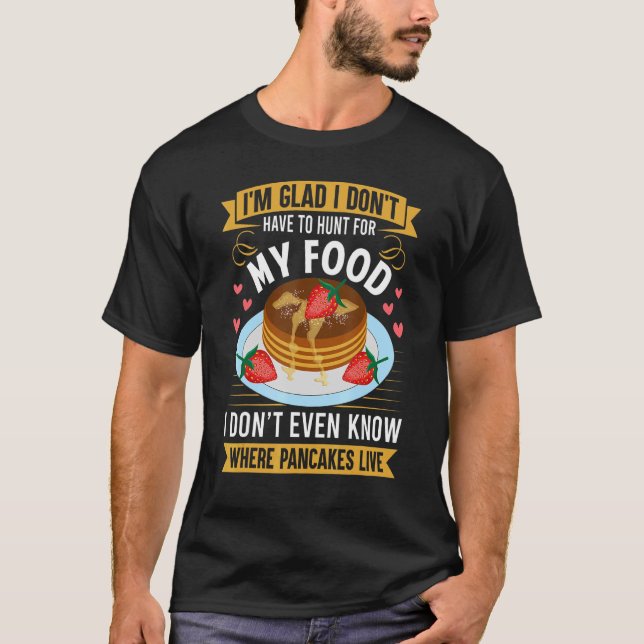 Pancake Maker Breakfast Brunch Saying  Pancake T-Shirt (Front)