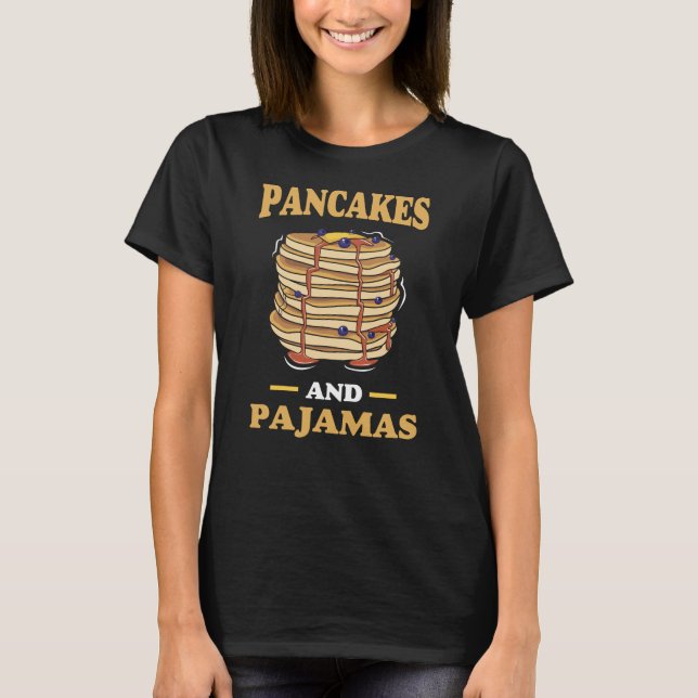 Pancakes And Pajamas Foodies Sweet Dish Crown T-Shirt (Front)