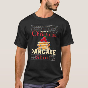 Pancakes maker This is my Christmas Pancake T-Shirt
