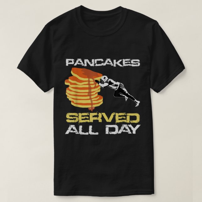 Pancakes Served All Day Fun Lineman Football Chris T-Shirt (Design Front)