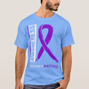 Pancreatic Cancer Awareness Because Its Matters In T-Shirt