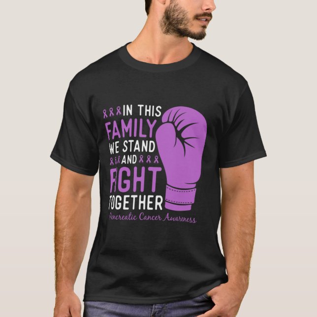 Pancreatic Cancer Awareness Fight Family Support  T-Shirt (Front)