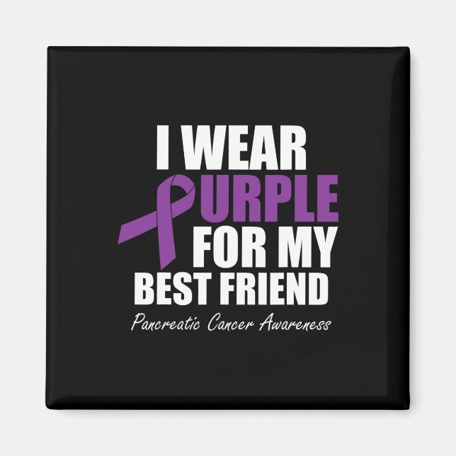 Pancreatic Cancer Awareness I Wear Purple For My B Magnet (Front)