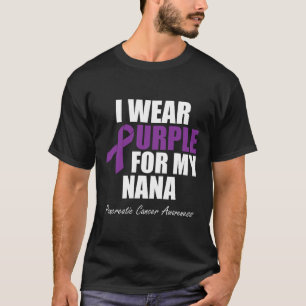 Pancreatic Cancer Awareness I Wear Purple For My N T-Shirt